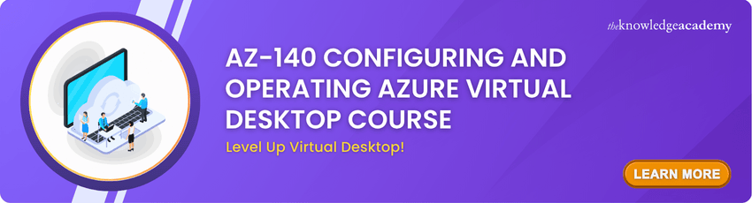 AZ-140 Configuring And Operating Azure Virtual Desktop Course