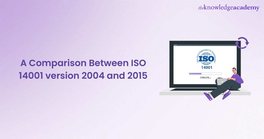 A Comparison Between ISO 14001 version 2004 and 2015 