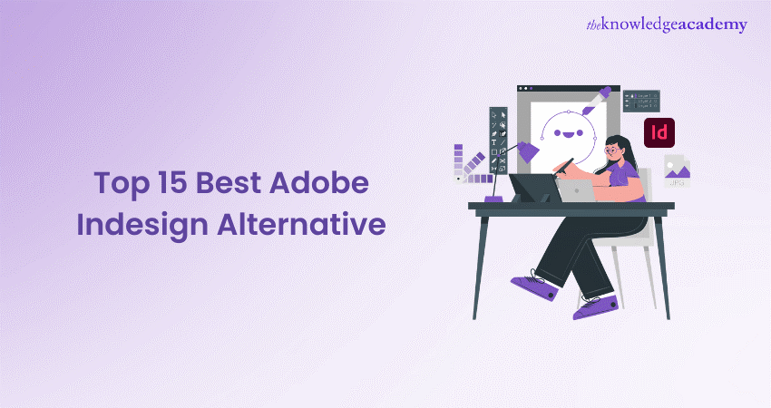 Adobe InDesign Alternative: An Ultimate Guide 