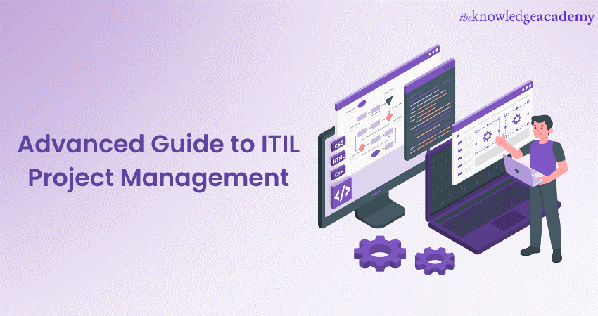 Advanced Guide to ITIL® Project Management