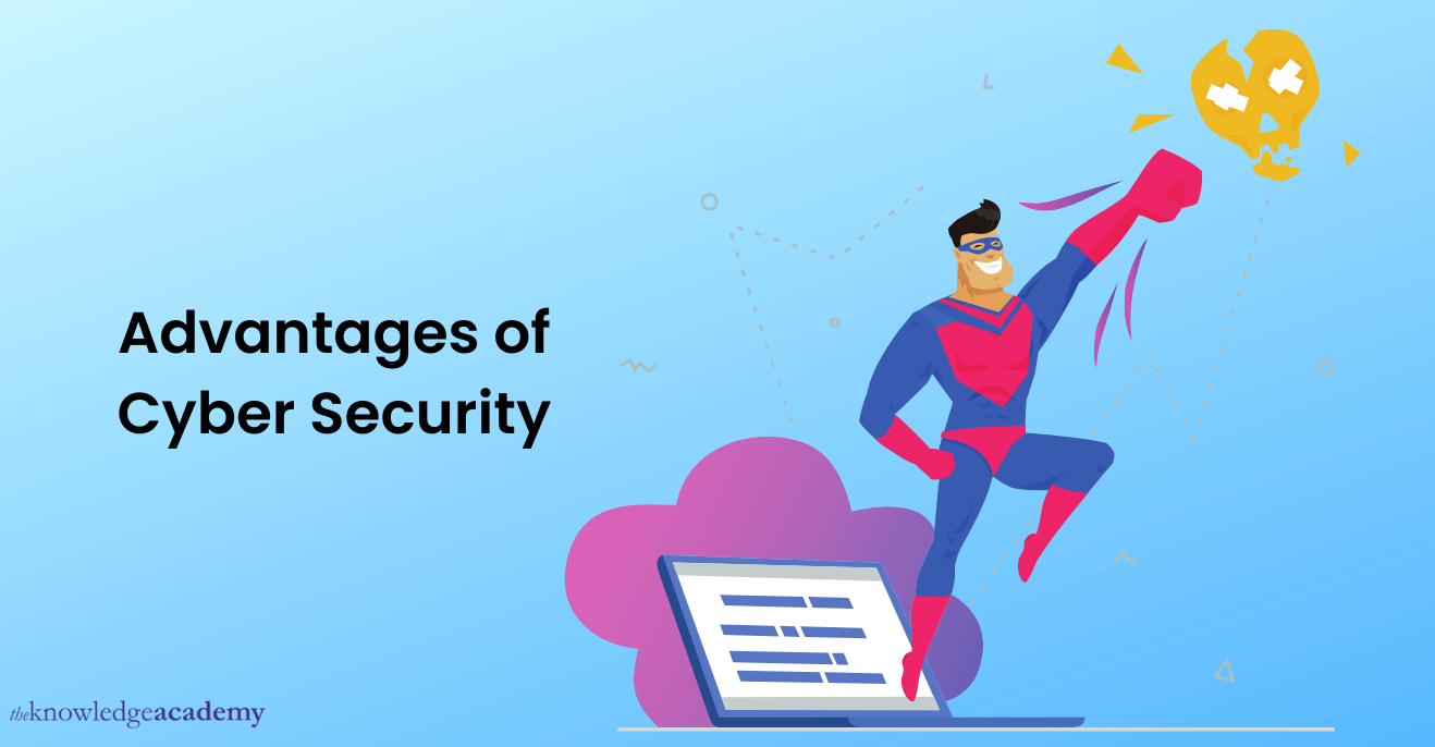 Advantages of Cyber Security for Business