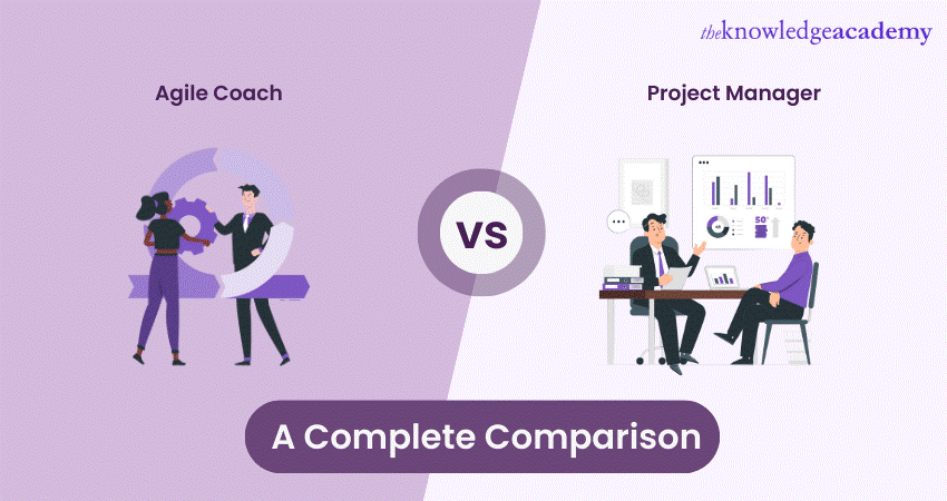 Agile Coach vs. Project Manager: A Complete Comparison 