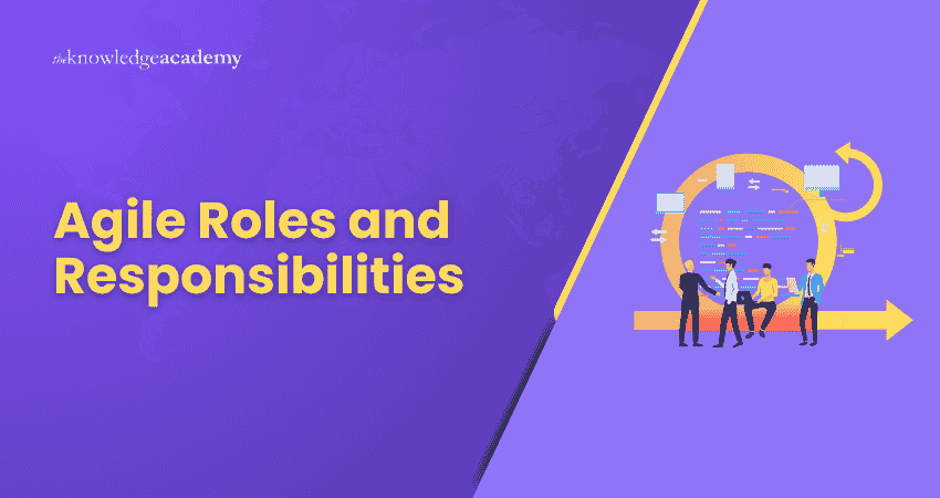 Agile Roles and Responsibilities