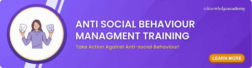 Anti Social Behaviour Management Training