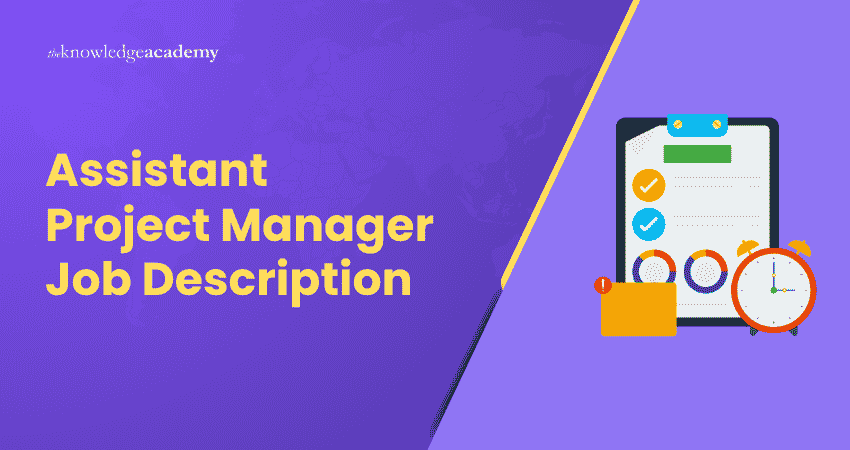 Assistant Project Manager Job Description Assistant Project Manager Job Description
