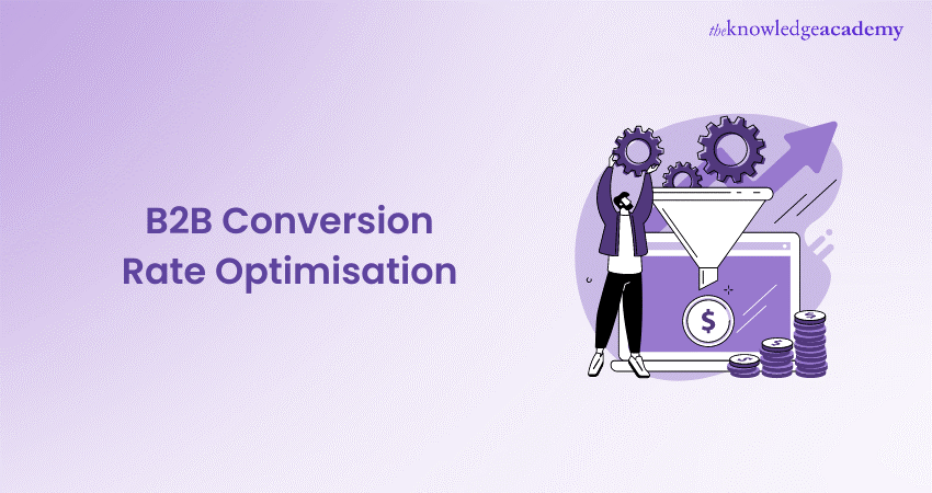 B2B Conversion Rate Optimisation B2B Conversion Rate Optimisation