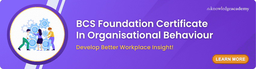 BCS Foundation Certificate In Organisational Behaviour BCS Foundation Certificate In Organisational Behaviour
