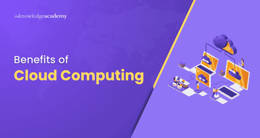 Cloud Computing Advantages Benefits of Cloud Computing