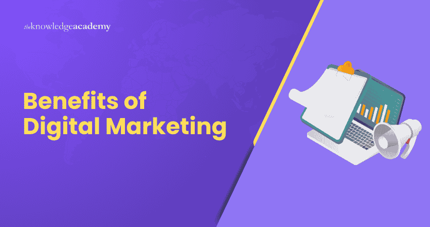 Benefits of Digital Marketing Digital Marketing Benefits