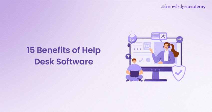 15 Benefits of Help Desk Software