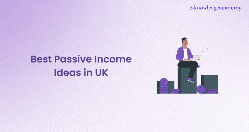 Best Passive Income Ideas in UK 