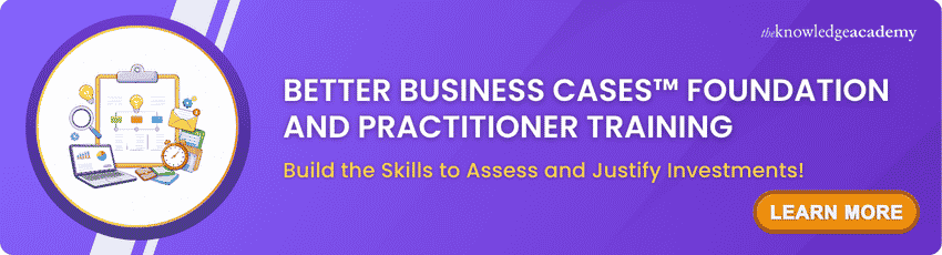 Better Business Cases™ Foundation and Practitioner Course