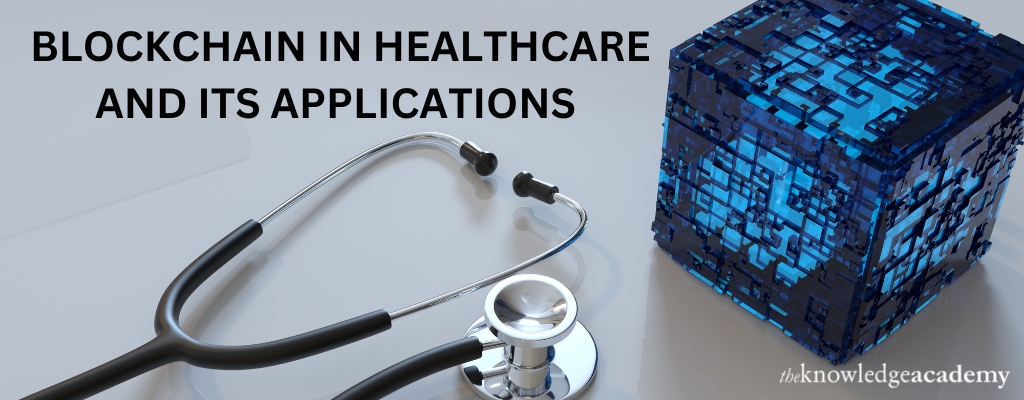 Blockchain in Healthcare and Its Application