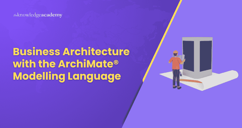 Business Architecture with the ArchiMate® Modelling Language
