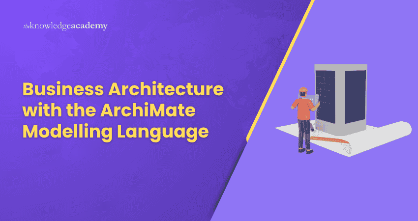 Business Architecture with the ArchiMate Modelling Language Business Architecture with the ArchiMate Modelling Language