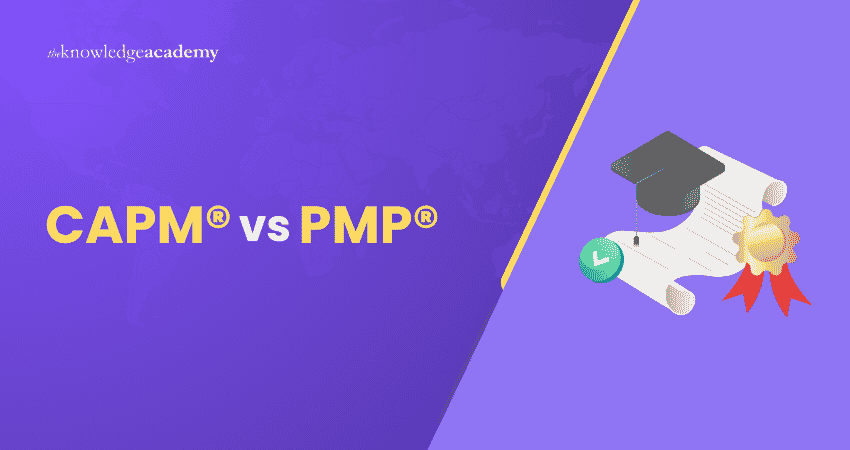 CAPM® vs PMP® CAPM vs PMP Certification: Major Differences