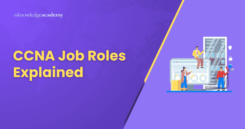 CCNA Job Roles Explained