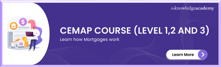 Build your mortgage skills with CeMAP.