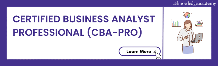 Certified Business Analyst Professional(CBA - PRO)