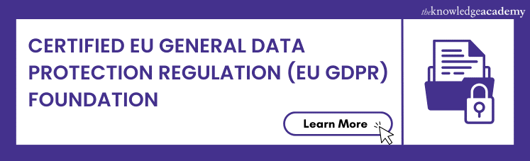 Certified EU General Data Protection Regulation (EU GDPR) Foundation 
