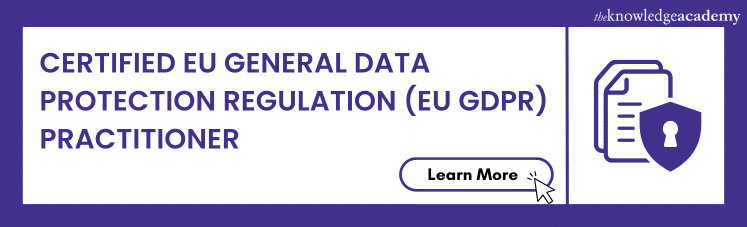 Certified EU General Data Protection Regulation (EU GDPR) Practitioner 