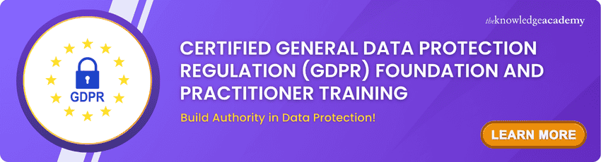 Certified General Data Protection Regulation (GDPR) Foundation And Practitioner Training