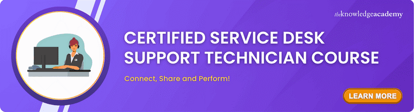 Certified Service Desk Support Technician Course