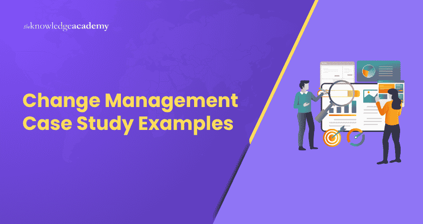 Change Management Case Study Change Management Case Study