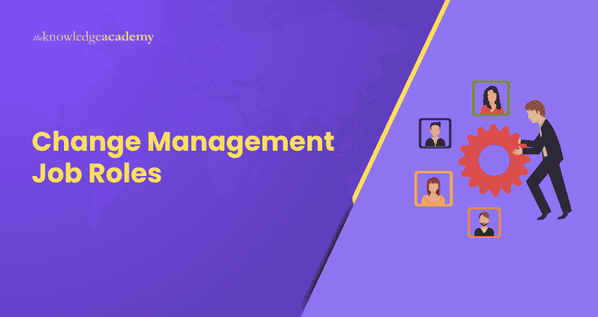 Job Roles in Change Management