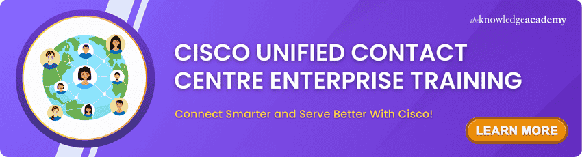 Cisco Unified Contact Centre Enterprise Training