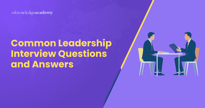Common Leadership Interview Questions and Answers Common Leadership Interview Questions and Answers