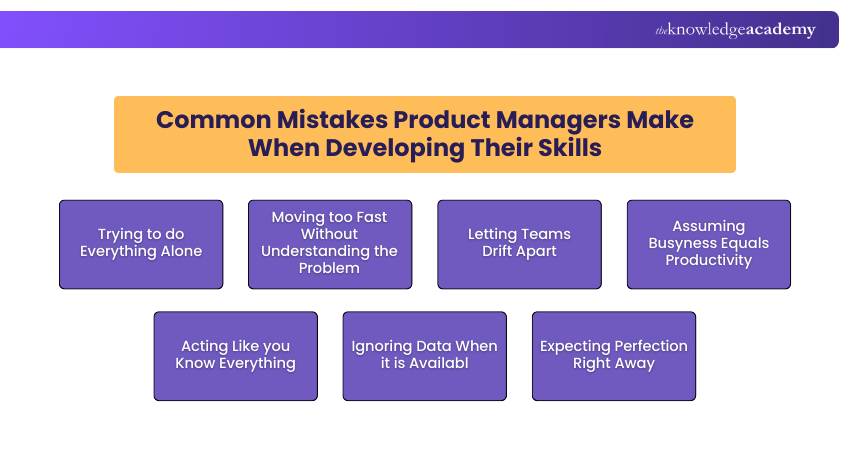 Common Mistakes Product Managers Make When Developing Their Skills