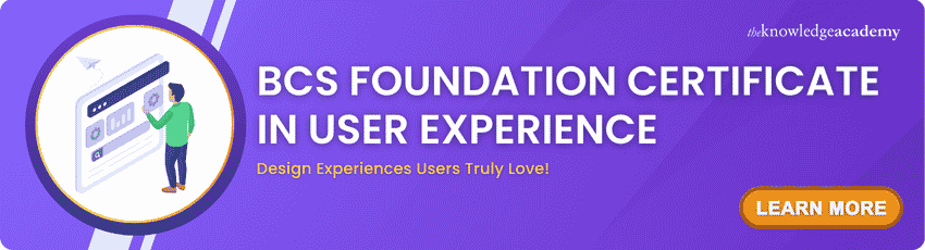 BCS Foundation Certificate In User Experience BCS Foundation Certificate In User Experience