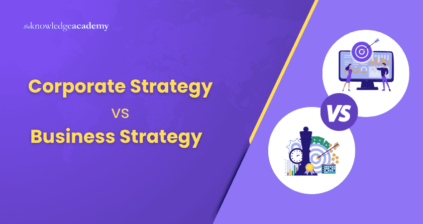 Corporate Strategy vs Business Strategy