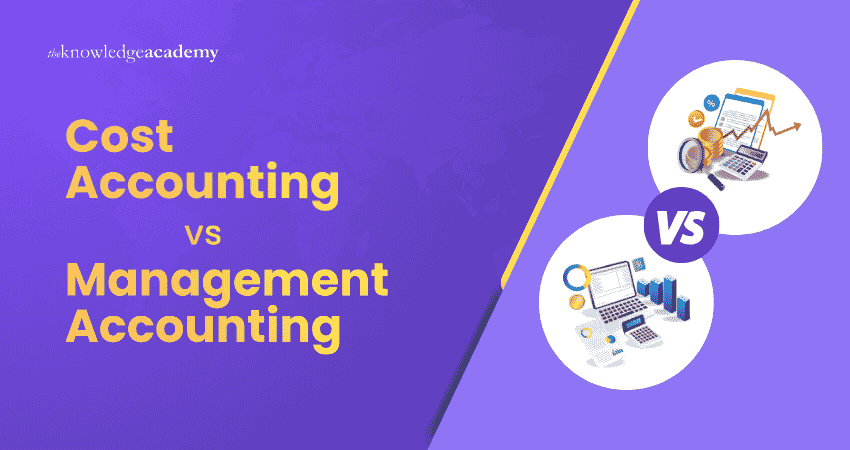 Cost Accounting vs Management Accounting