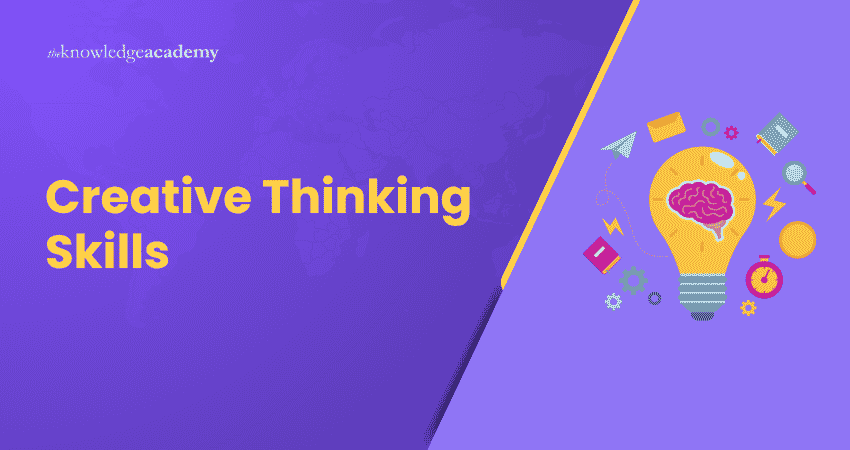 Creative Thinking Skills What are Creative Thinking Skills