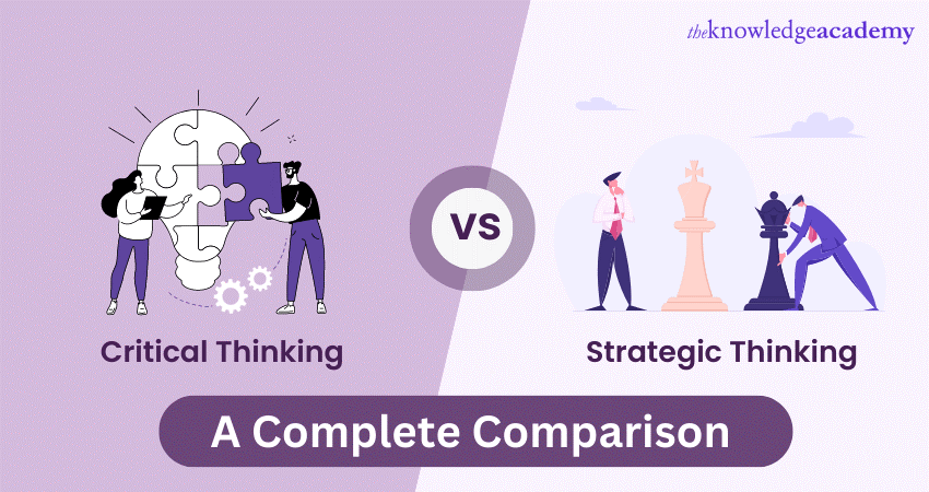 Critical Thinking vs Strategic Thinking: A Complete Comparision 
