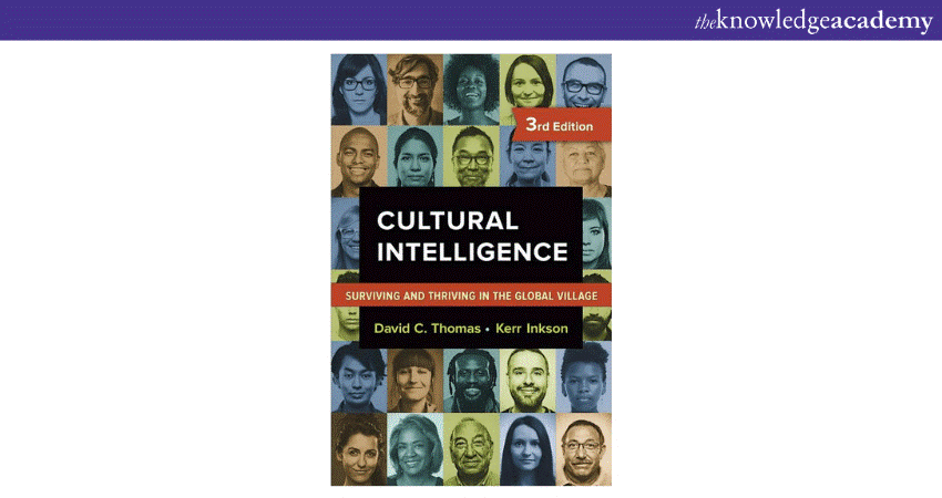 Cultural Intelligence: Surviving and Thriving in the Global Village 