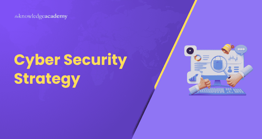 Cyber Security Strategy What is Cyber Security Strategy?