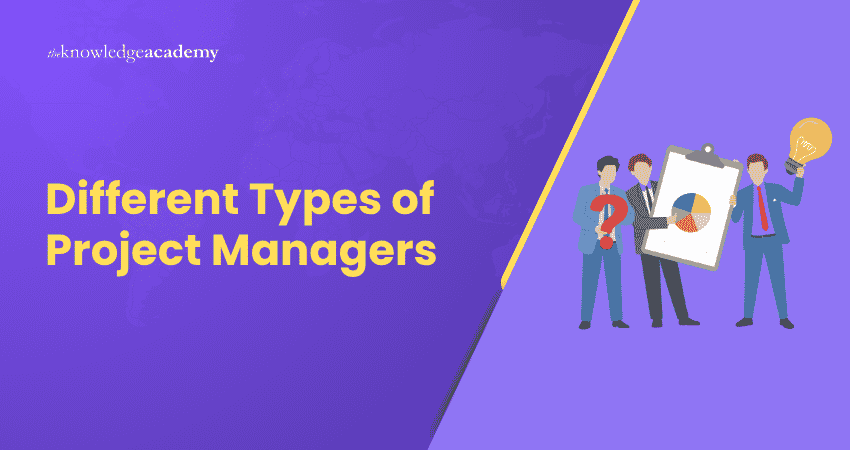 Different Types of Project Managers