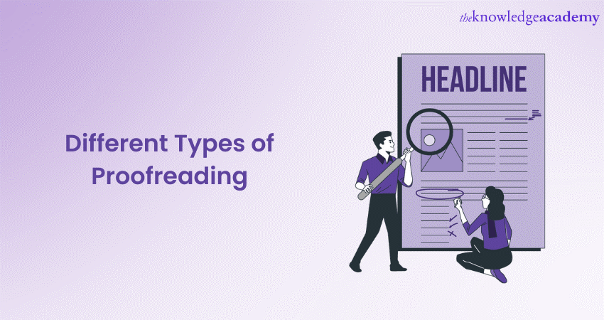 Different Types of Proofreading : All You Need to Know