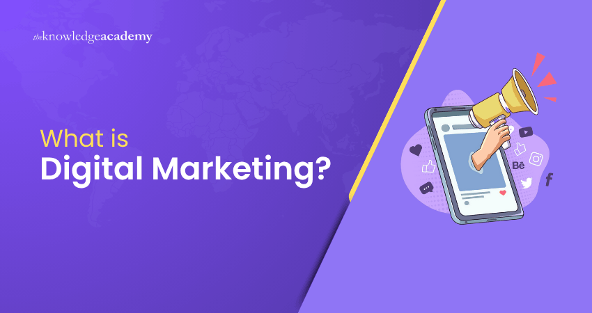 What is Digital Marketing