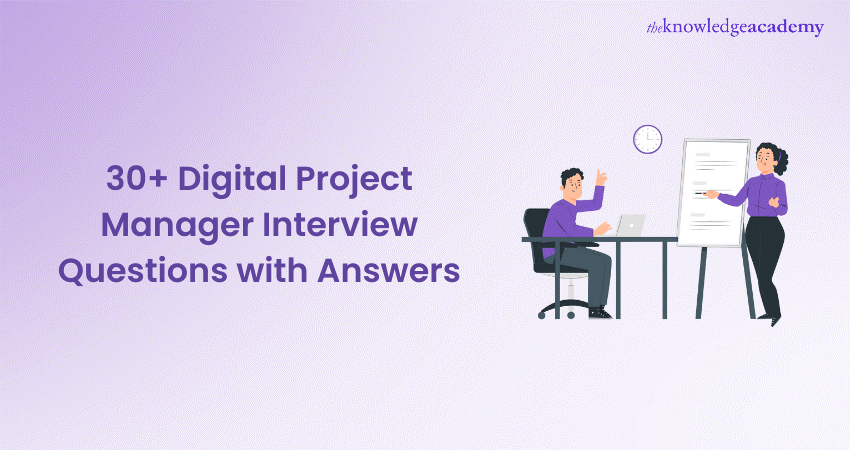 Digital Project Manager Interview Questions