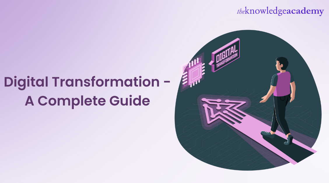 Digital Transformation - A Complete Guide