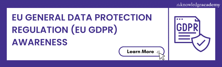 EU General Data Protection Regulation (EU GDPR) Awareness