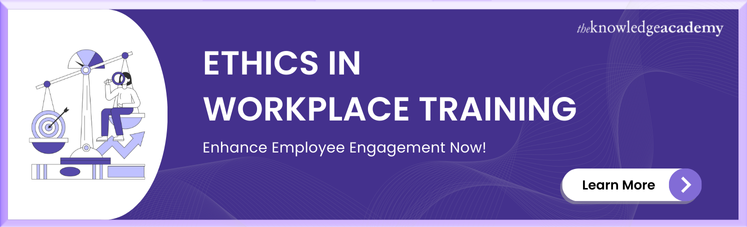 Ethics In Workplace Training