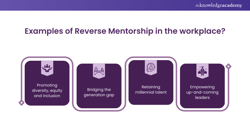 Examples of Reverse Mentorship in the workplace