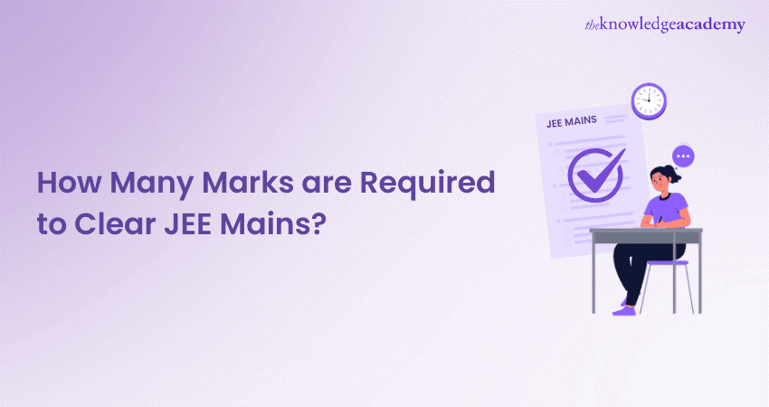 Expected Marks to Clear JEE Mains Expected Marks to Clear JEE Mains