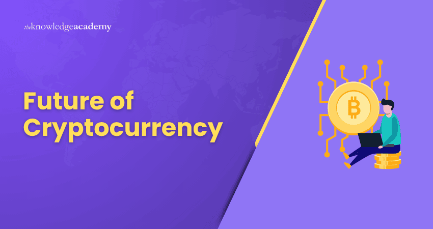 The Future of Cryptocurrency The Future of Cryptocurrency