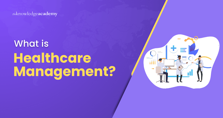 What is Healthcare Management